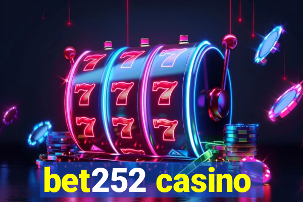 bet252 casino